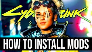 How To Install Mods For Cyberpunk 2077 On PC .